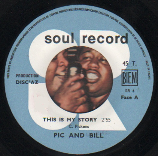 Pic And Bill - This Is My Story / Nobody But My Baby | Soul Record (SR4) - 3