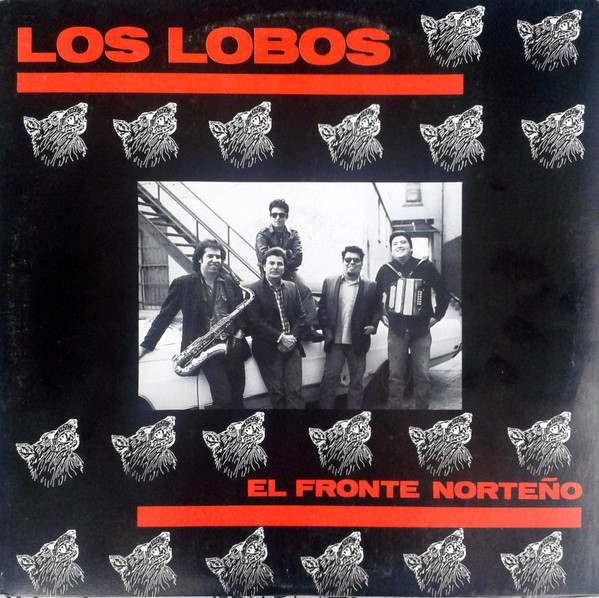 Los Lobos - El Fronte Norteño | Not On Label (Los Lobos) (none) - main Los Lobos - El Fronte Norteño | Not On Label (Los Lobos) (none) - main
