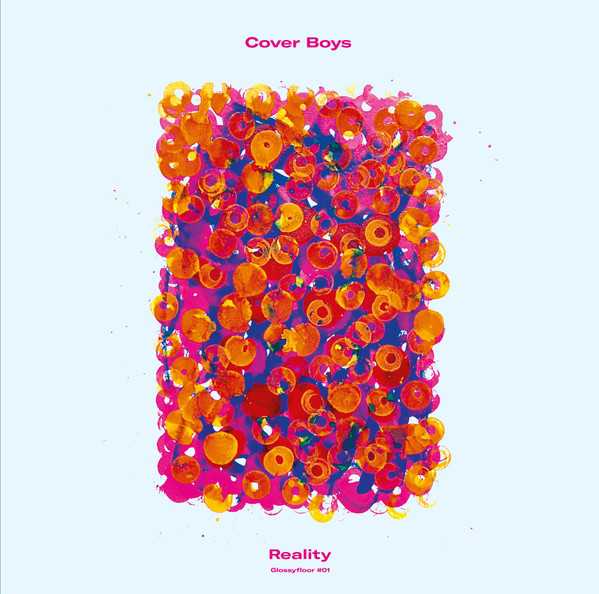 Cover Boys - Reality | Glossy Mistakes (GLOSSYFLOOR 01)