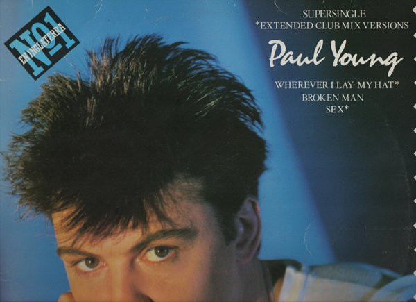 Paul Young - Wherever I Lay My Hat | CBS (CBS A 12.3371)
