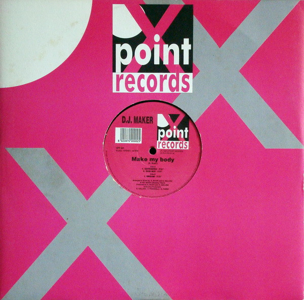DJ Maker - Make My Body | X Point Records (XPT 001)