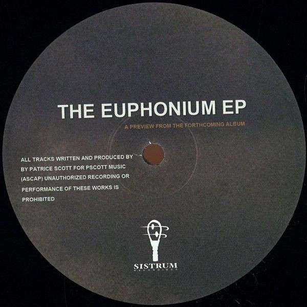 Patrice Scott - The Euphonium EP | Sistrum Recordings (SIS-023)
