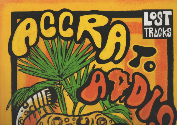 Various - Lost Tracks: Accra to Addis - Vintage West And East African Collection Curated by Afrocat | Lost Tracks Records (LTR001)