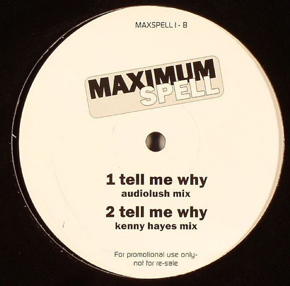 Maximum Spell - Tell Me Why | All Around The World (MAXSPELL 1) - 2