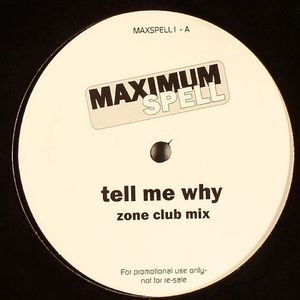 Maximum Spell - Tell Me Why | All Around The World (MAXSPELL 1) Maximum Spell - Tell Me Why | All Around The World (MAXSPELL 1)