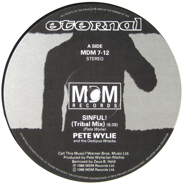 Pete Wylie And The Oedipus Wrecks - Sinful! (Tribal Mix) | MDM Records (MDM 7-12) - 3