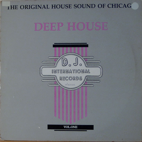Various - The Original House Sound Of Chicago: Deep House Vol. One | D.J. International Records (DJ# 1019) Various - The Original House Sound Of Chicago: Deep House Vol. One | D.J. International Records (DJ# 1019)