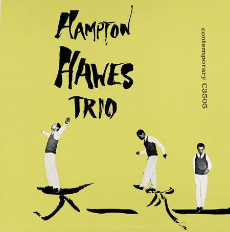 Hampton Hawes Trio - Hampton Hawes Trio, Vol. 1 | Contemporary Records (C3505)