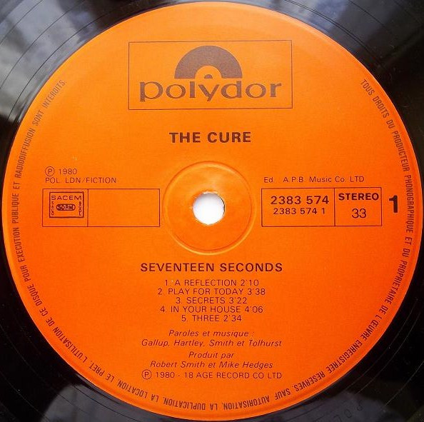 The Cure - Seventeen Seconds | Polydor (2383 574) - 4 The Cure - Seventeen Seconds | Polydor (2383 574) - 4