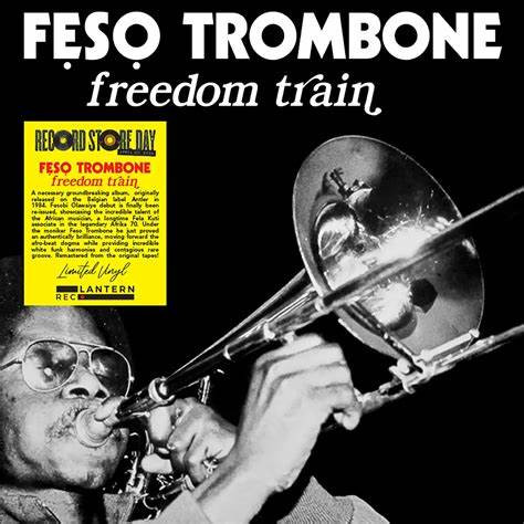 Feso Trombone - Freedom Train | Lantern Rec. (LANR043)