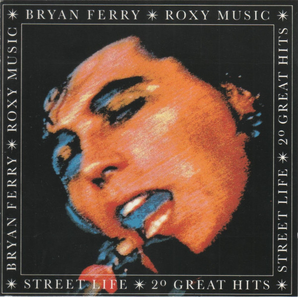 Bryan Ferry / Roxy Music - Street Life - 20 Great Hits | EG (EGCTV 1)