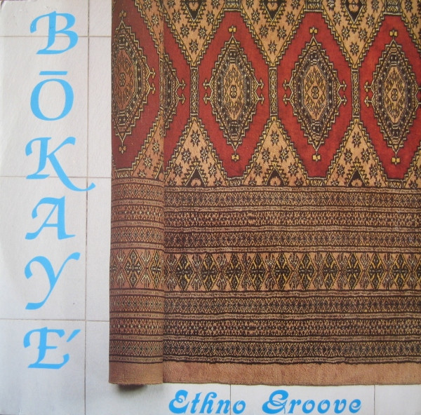 Bokaye' - Ethno Groove | New Music International (NMX 070)