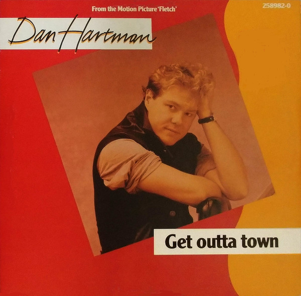 Dan Hartman - Get Outta Town | MCA Records (258 982-0)