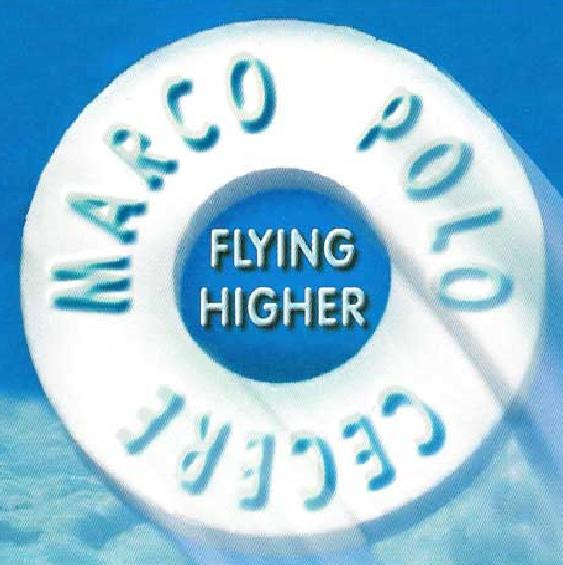 Marco "Polo" Cecere - Flying Higher | Dance Factory (7243 8 84051 6 4)