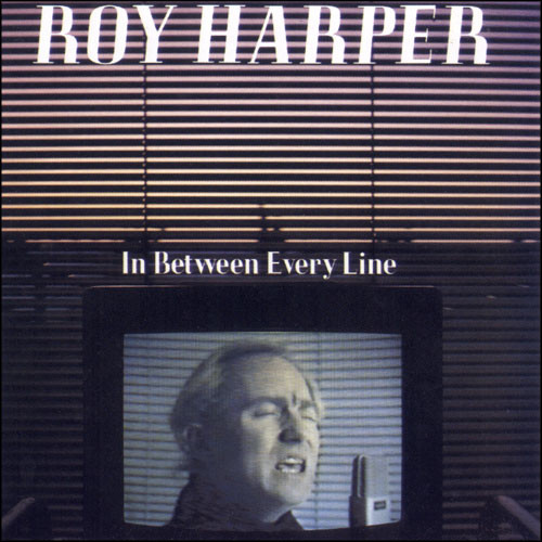 Roy Harper - In Between Every Line | EMI (2405611) Roy Harper - In Between Every Line | EMI (2405611)
