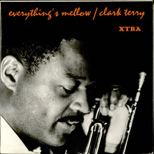 Clark Terry - Everything's Mellow | XTRA (XTRA 5005) - main