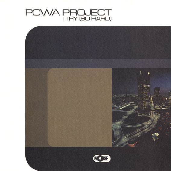 Powa Project - I Try (So Hard) | Noise Traxx (410.0002.30) - main
