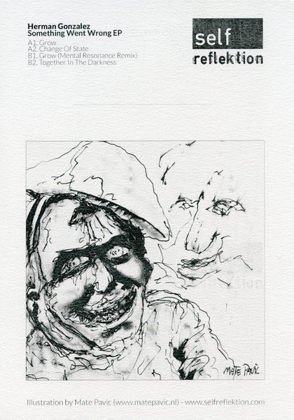 Herman Gonzalez - Something Went Wrong EP | Self Reflektion (REFLEKT003) - 3