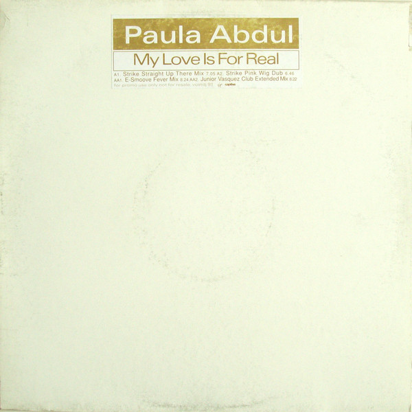 Paula Abdul - My Love Is For Real | Virgin (VUSTDJ 91) Paula Abdul - My Love Is For Real | Virgin (VUSTDJ 91)