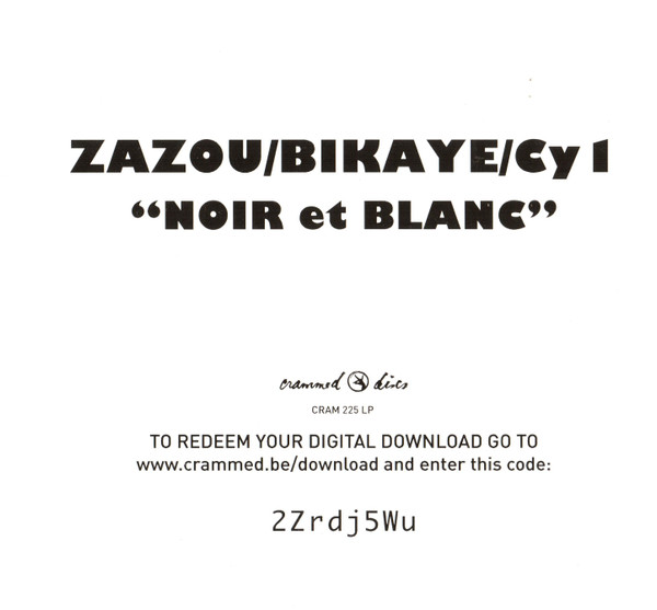 Zazou, Bikaye and CY1 - Noir Et Blanc | Crammed Discs (cram 025LP) - 4 Zazou, Bikaye and CY1 - Noir Et Blanc | Crammed Discs (cram 025LP) - 4