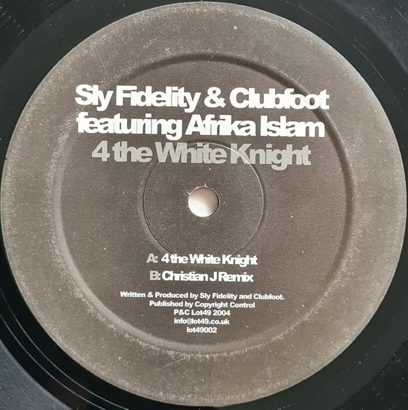 Sly Fidelity & Club Foot Featuring Afrika Islam - 4 The White Knight | Lot49 (lot49002) - 4