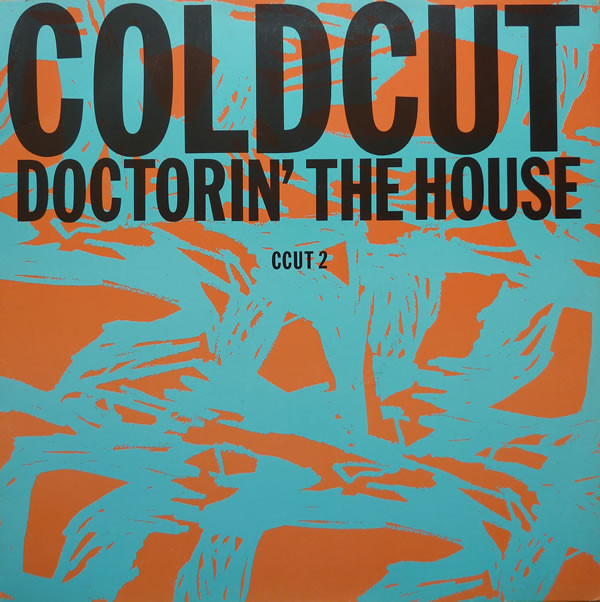 Coldcut - Doctorin' The House | Ahead Of Our Time (CCUT 2)
