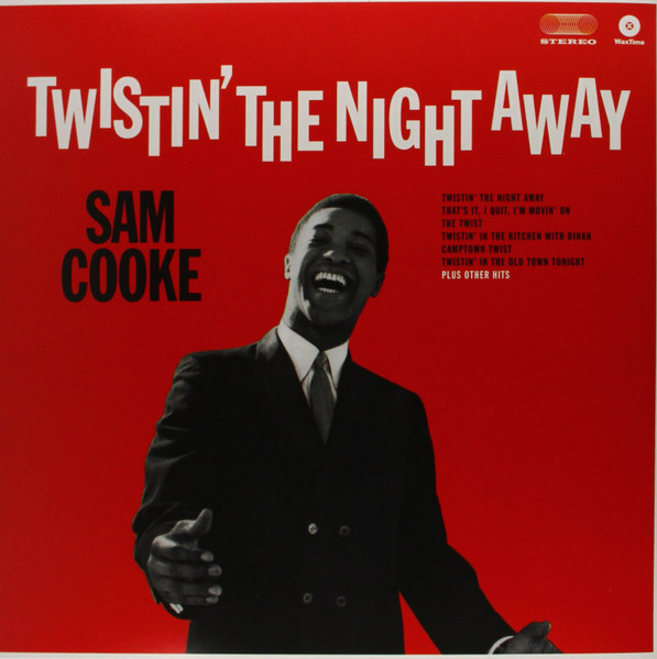 Sam Cooke - Twistin' The Night Away | WaxTime (771823) - main Sam Cooke - Twistin' The Night Away | WaxTime (771823) - main