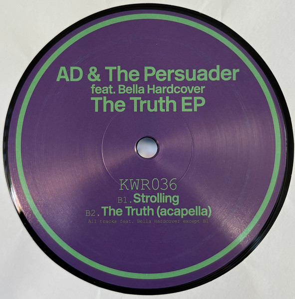 Alexi Delano & The Persuader feat. Bella Hardcover - The Truth EP | Kwench Records (KWR036) - 2 Alexi Delano & The Persuader feat. Bella Hardcover - The Truth EP | Kwench Records (KWR036) - 2