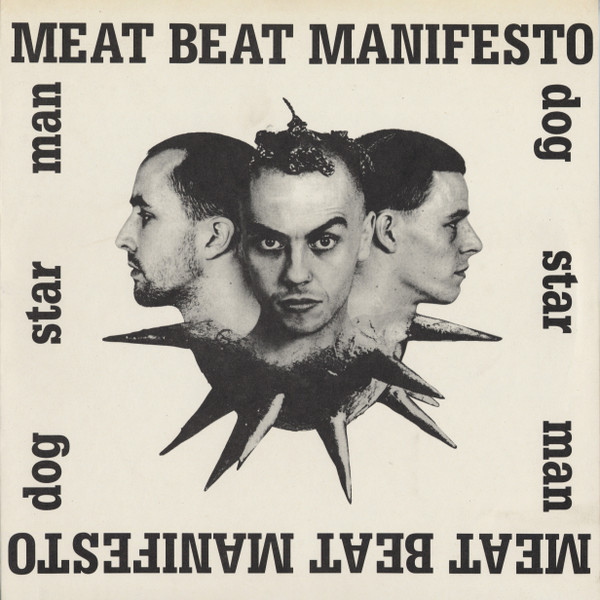 Meat Beat Manifesto - Dog Star Man | Play It Again Sam Records (BIAS 142)