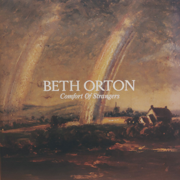 Beth Orton - Comfort Of Strangers | EMI (0946 3 55414 2 7) - main