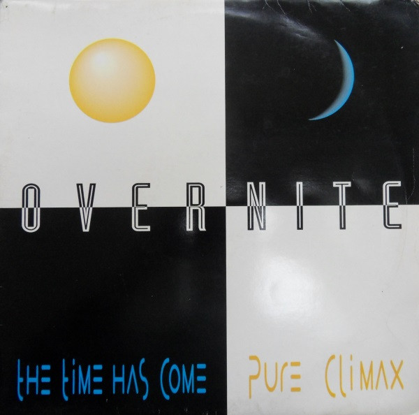Overnite - The Time Has Come / Pure Climax | Buzz (BZZXL 106047) - main