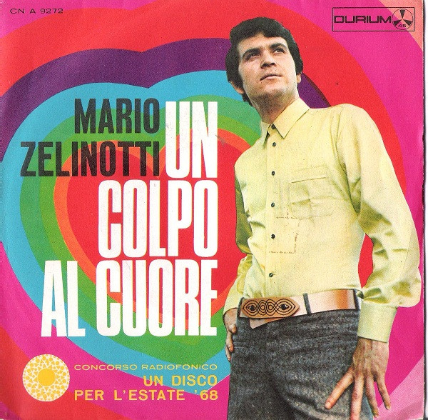 Mario Zelinotti - Un Colpo Al Cuore | Durium (CN A 9272)