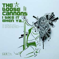 The Loose Cannons - I Like It When Ya... | Universal (986 678-6)
