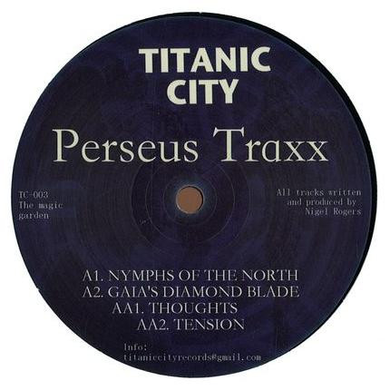 Perseus Traxx - The Magic Garden | Titanic City (TC-003)