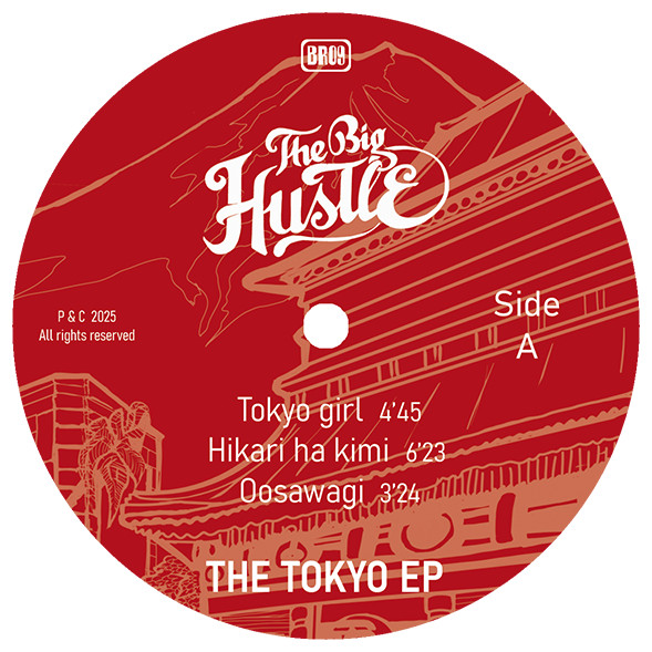 The Big Hustle - The Tokyo EP | Betino's Records (BR 09) - 2
