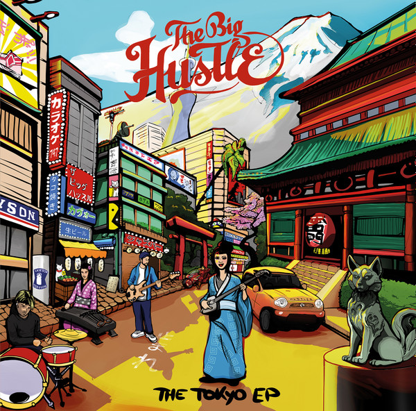 The Big Hustle - The Tokyo EP | Betino's Records (BR 09) The Big Hustle - The Tokyo EP | Betino's Records (BR 09)