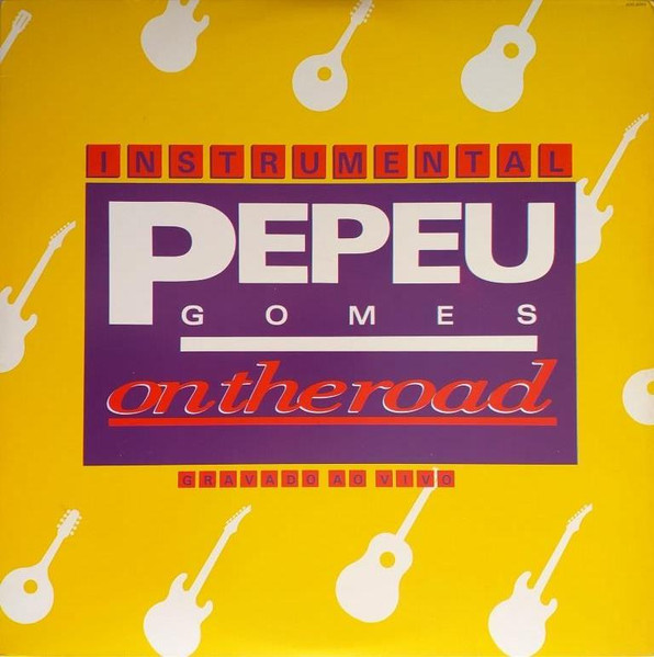 Pepeu Gomes - Instrumental On The Road | WEA (670.8085)