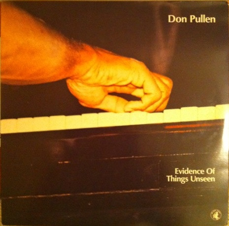 Don Pullen - Evidence Of Things Unseen | Black Saint (BSR 0080)