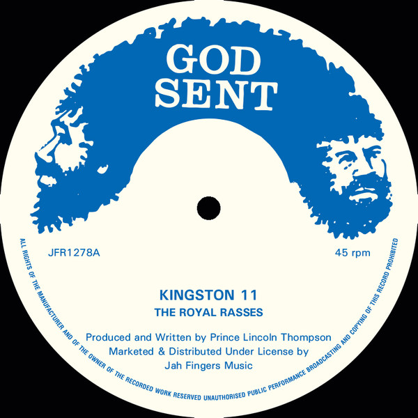The Royal Rasses - Kingston 11 / Ain't Nobody Here But Me | God Sent Records (JFR1278)