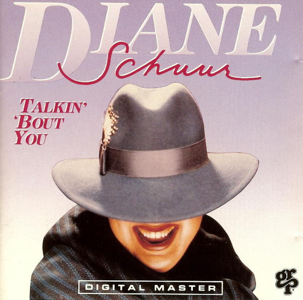 Diane Schuur - Talkin' 'Bout You | GRP (GR-9567)