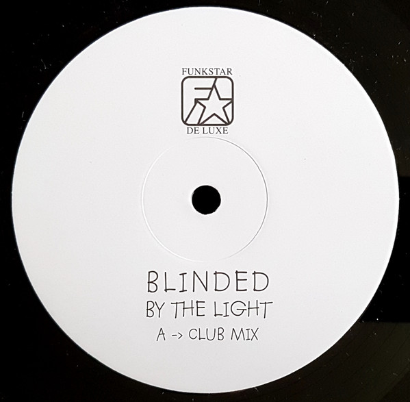 Funkstar De Luxe - Blinded By The Light | Not On Label (none)
