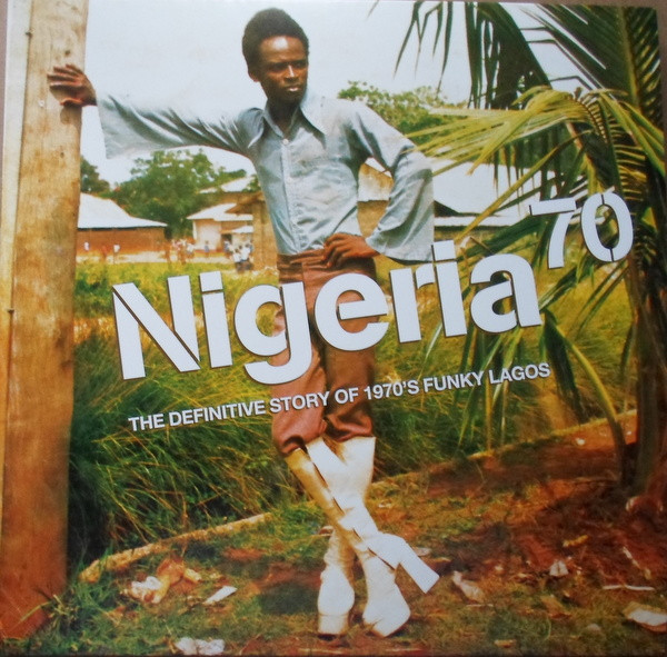 Various - Nigeria 70 (The Definitive Story of 1970's Funky Lagos) | Strut (STRUT044LP)