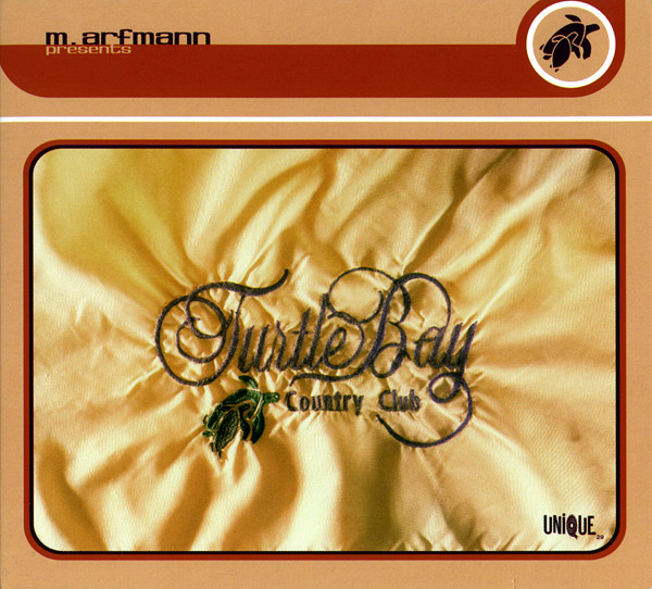 Matthias Arfmann Presents Turtle Bay Country Club - Turtle Bay Country Club | Unique (UNIQUE 029)