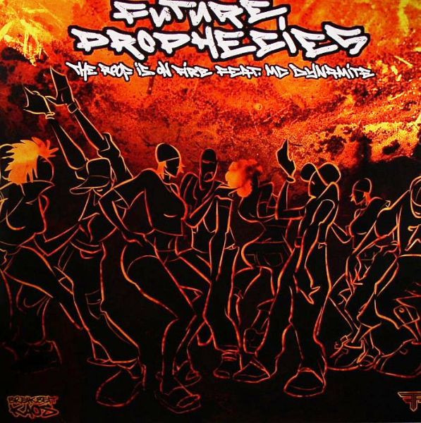 Future Prophecies - The Roof Is On Fire / Dreadlock (VIP) | Breakbeat Kaos (BBK021)