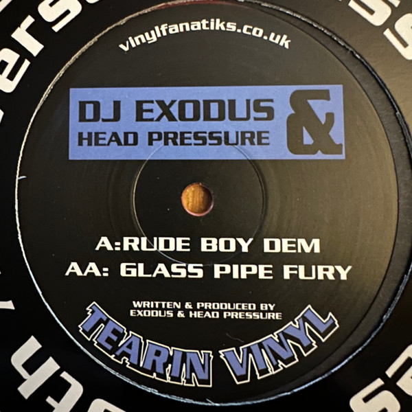 DJ Exodus & Head Pressure - Rude Boy Dem / Glass Pipe Fury | Tearin Vinyl (TV-VFS004) - main
