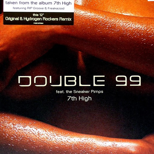 Double 99 Feat. The Sneaker Pimps - 7th High | BMG (74321 870361)