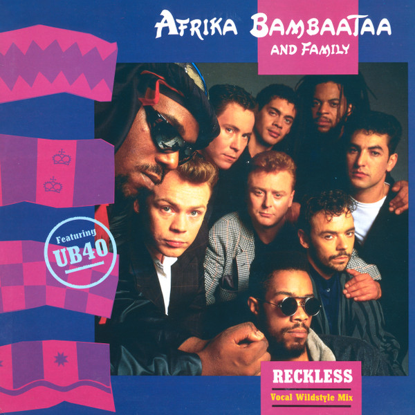 Afrika Bambaataa & Family Featuring UB40 - Reckless (Vocal Wildstyle Mix) | EMI (12EM 41)