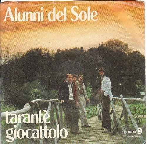 Gli Alunni Del Sole - Tarantè / Giocattolo | Ricordi (SRL 10898)