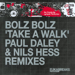 Bolz Bolz - Take A Walk (Paul Daley & Nils Hess Remixes) | Eukabreaks (EUBR007)
