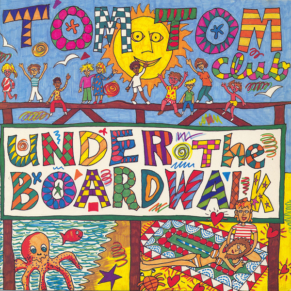 Tom Tom Club - Under The Boardwalk | Island Records (12WIP 6762)